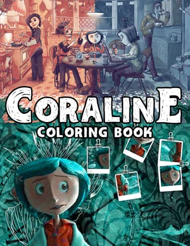 Coraline Coloring Book: An Amazing Activity Can Help You Relax ...
