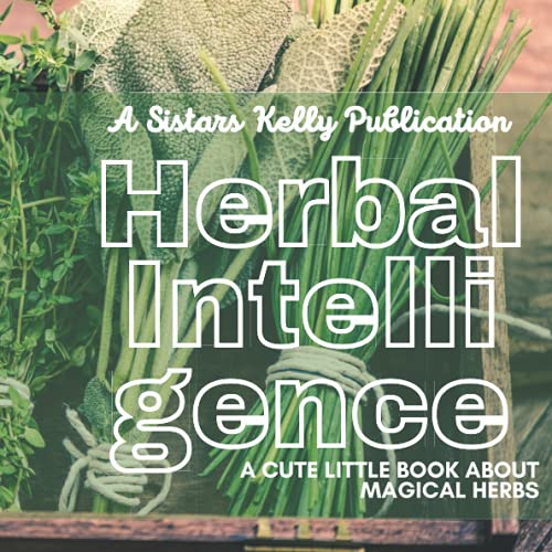 Herbal Intelligence A Cute Little Book About Magical Herbs by Sistars