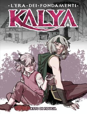 Kalya n. 6: Atto di fiducia
