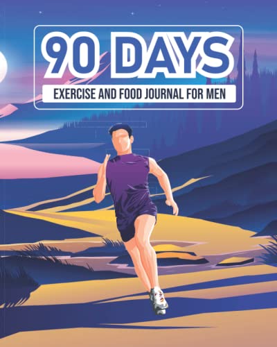 90 days exercise and food journal: Daily Food and Workout Log Book For ...
