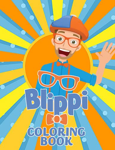 Blippi Coloring Book: Perfect Coloring Book For Adults and Kids With ...