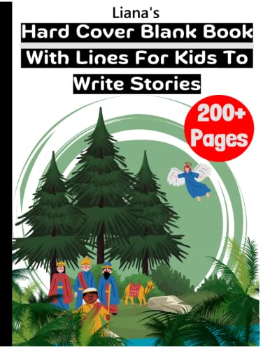Liana's Hard Cover Blank Book With Lines: For Kids To Write Stories by ...