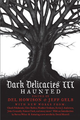 Dark Delicacies III: Haunted by Del Howison | Goodreads