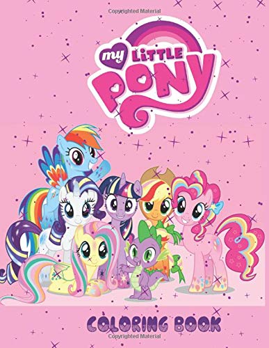 My Little Pony Coloring Book: for kids ages 4-8 by Coloring Universe ...