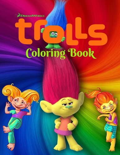 Trolls Coloring Book: An Incredible Coloring Book For Relaxation And ...