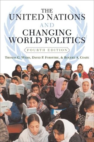 United Nations and Changing World Politics by Thomas G. Weiss | Goodreads