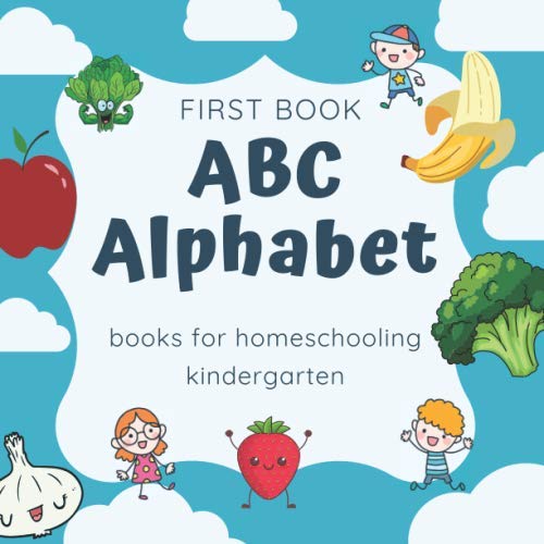 abc alphabet books for homeschooling kindergarten first book learn