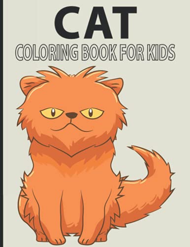 Cat Coloring Book for Kids: A Cute Cat Coloring Book for Kids, Cat ...