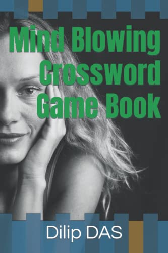 Mind Blowing Crossword Game Book By Dilip Kumar Das Goodreads
