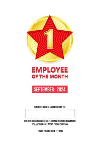 Employee of the month of September 2024 , gift notebook: A motivation ...