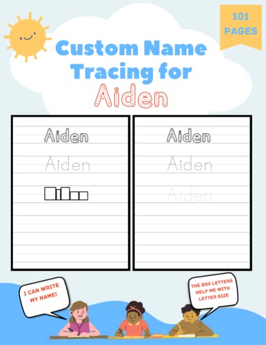 Custom Name Tracing for Aiden: 101 Pages of Personalized Name Tracing ...