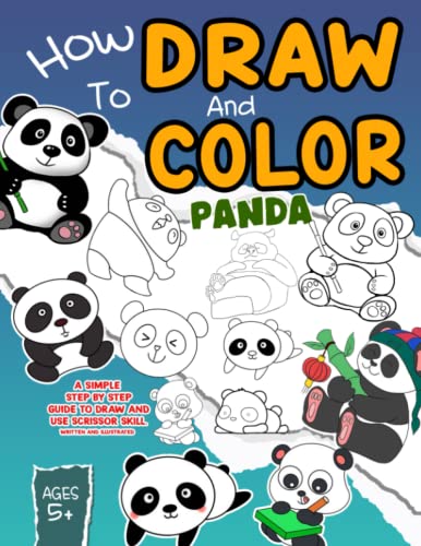 How To Draw And Color Panda: Drawing Favorite Pandas Featuring Animals ...