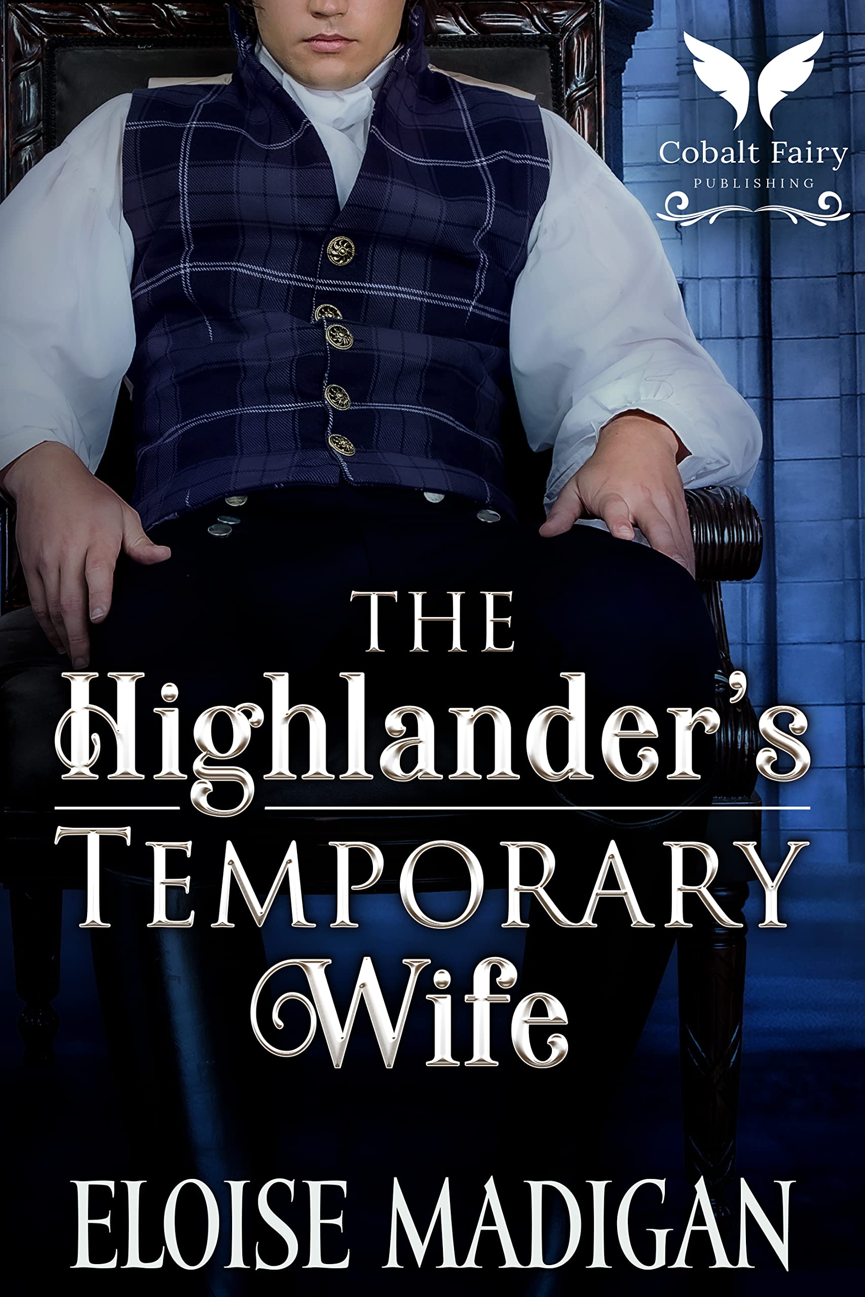 The Highlander’s Temporary Wife