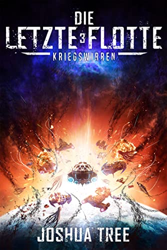 Die Letzte Flotte 3: Kriegswirren