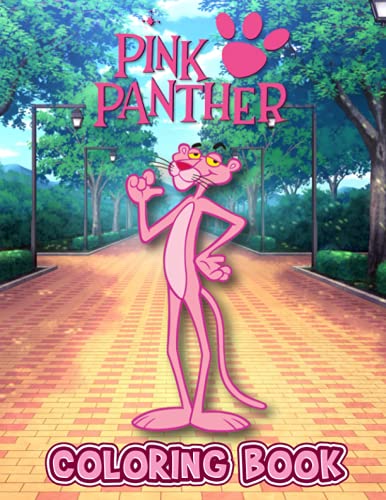 Pink Panther Coloring Book: A Fabulous Coloring Book For Fans of All ...