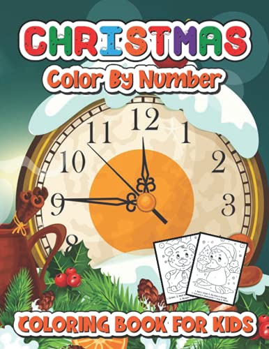 Christmas color by number coloring book for kids: A Christmas Coloring ...