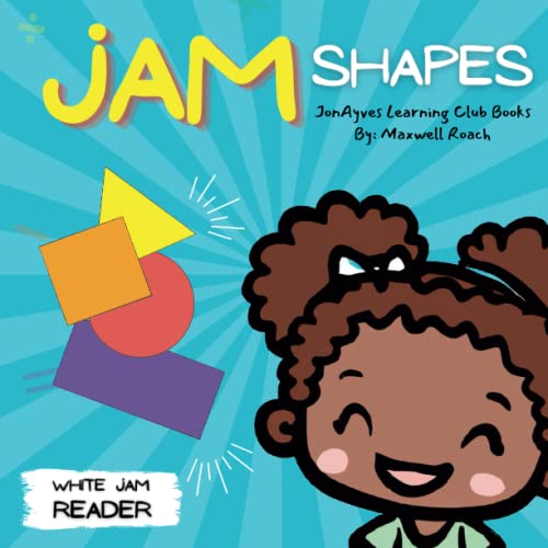 JAM Shapes (White Jam Reader) Ages 07 A Simple Story for Babies and Toddlers Learning