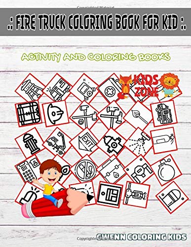 Fire Truck Coloring Book For Kid: Activity Coloring Books 35 Funny