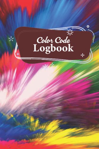 Color Code Logbook: Colorful Color Code Logbook for Artists & Graphic ...
