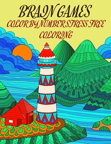 brain games color by number stress free coloring: Adults Relaxation and
