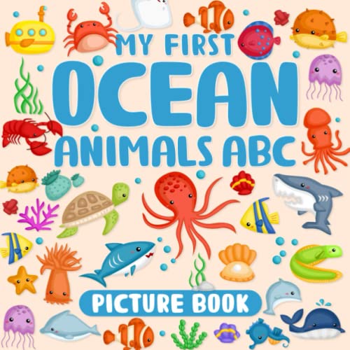 My First Ocean Animals ABC Picture Book Underwater Things, Early
