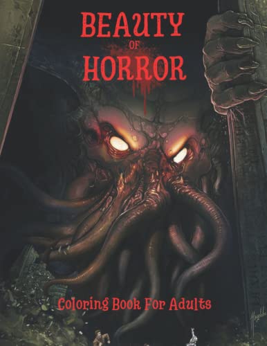 Beauty of Horror Coloring Book for Adults: Scary Illustrations Features