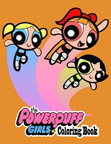 The Powerpuff Girls Coloring Book: Great The Powerpuff Girls Coloring ...
