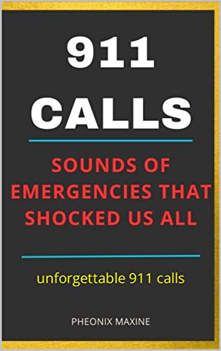 911 calls: unforgettable 911 calls