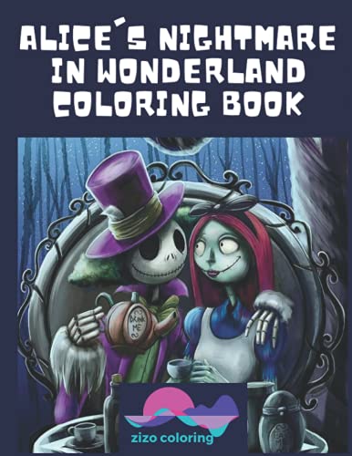 alice's nightmare in wonderland coloring book: coloring book for kids and adults by Zizo ...