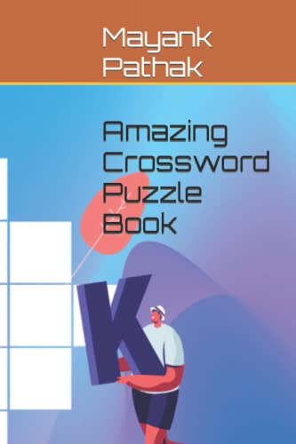 Amazing Crossword Puzzle Book by Mayank Pathak Goodreads Amazing Crossword Puzzle Book by Mayank Pathak Goodreads