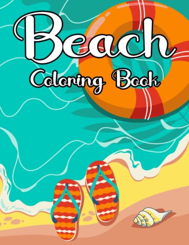 Beach Coloring Book: 30 Amazing Summer Tropical Beach Coloring Pages