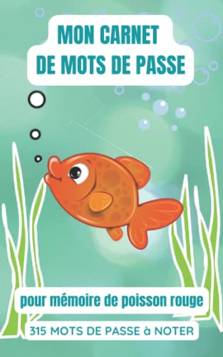 Mon Carnet De Mots De Passe Pour M moire De Poisson Rouge 108 Pages mon-carnet-de-mots-de-passe-pour-m-moire-de-poisson-rouge-108-pages