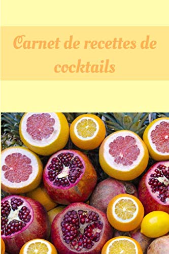 Carnet de recettes de cocktails by Anthony Vieira Dos Milagres | Goodreads
