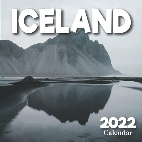 Iceland 2022 Calendar A Monthly and Weekly Calendar 2022 12 months
