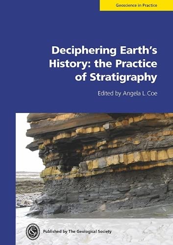 Deciphering Earth's History: the Practice of Stratigraphy by Angela L ...