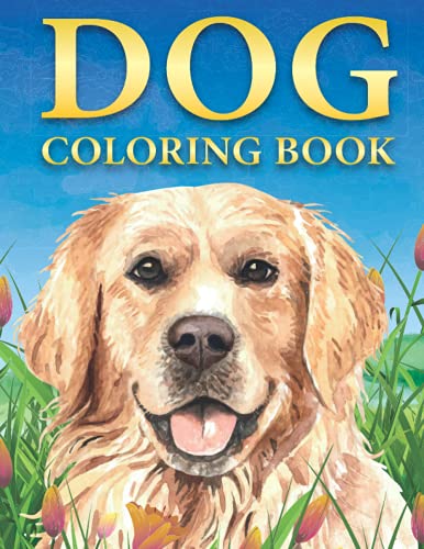 Dog coloring book: 50 Dog colouring pages for adults, kid, boys and
