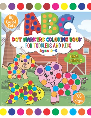 ABC Dot Marker Coloring Farm Animals Book for Toddlers, Kids, Girls and ...