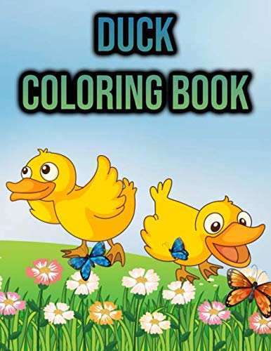 Duck Coloring Book: Cute Baby Ducks & Friends Coloring Book for Kids