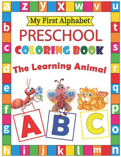 My First Alphabet PRESCHOOL Coloring Book: Alphabet &amp;ANIMAL: Learning ...