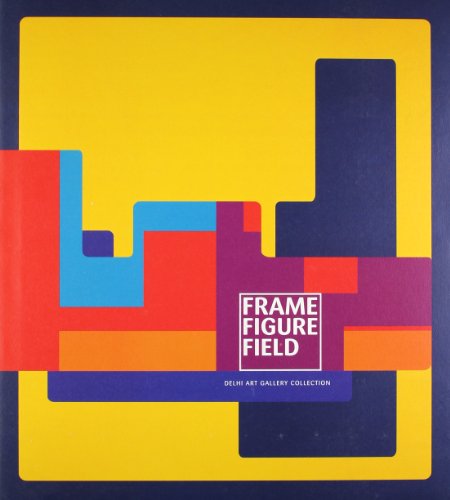 Frame Figure Field - Delhi Art Gallery Collection by Roobina Karode ...