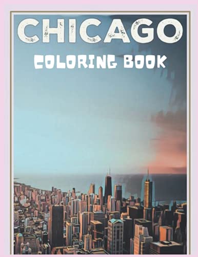 chicago coloring book: Coloring book for kids and adults by Zizo ...