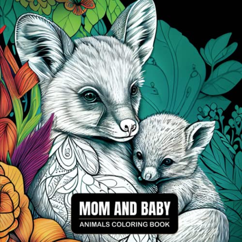 Mom and Baby Animals Coloring Book: Perfect Gift for New Moms with ...