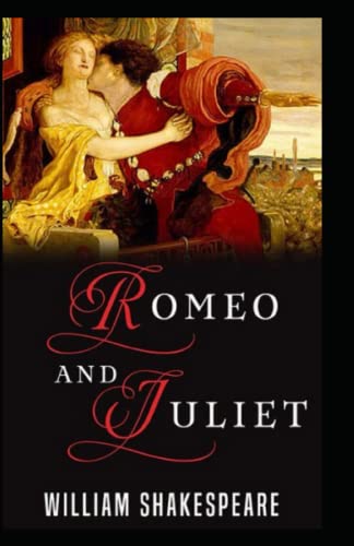 Romeo and Juliet Annotated by William Shakespeare | Goodreads