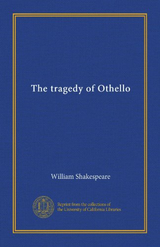The tragedy of Othello by William Shakespeare | Goodreads