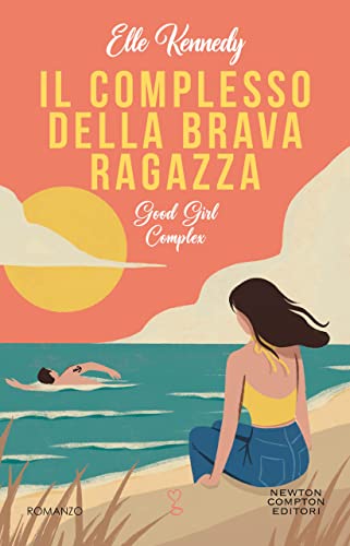 Il complesso della brava ragazza. Good Girl Complex (Italian Edition)