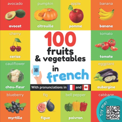 100 fruits and vegetables in french Bilingual picture book for kids english / french with