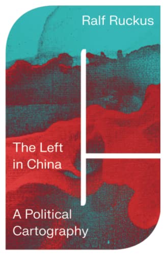 The Left in China: A Political Cartography