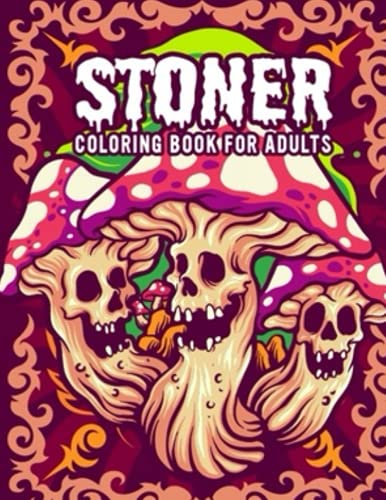 Stoner Coloring Book: Color Wonder Creativity Coloring Books For Adult