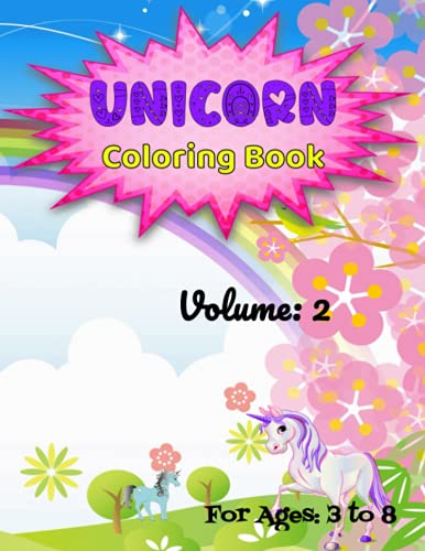 Unicorn Coloring Book: For Kids Ages 3-8: Cute and Funny Unicorn ...
