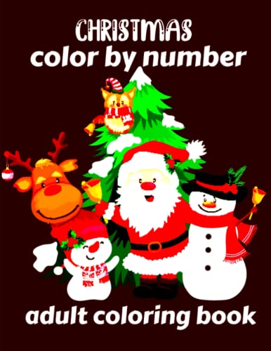 Christmas Color By Number Adult Coloring Book: Large Print 100 page ...